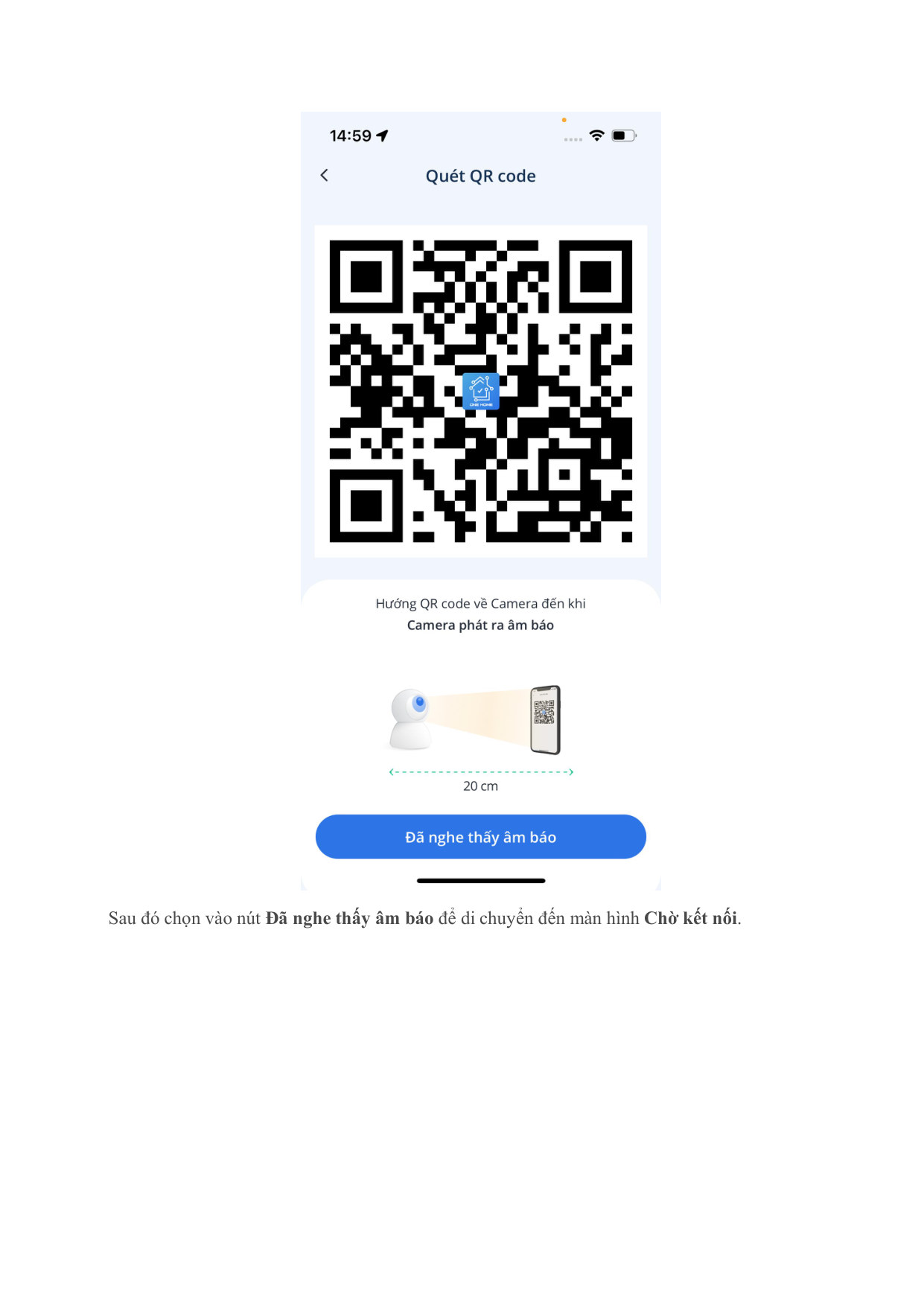 Đưa mã QR trên điện thoại trước camera để kết nối